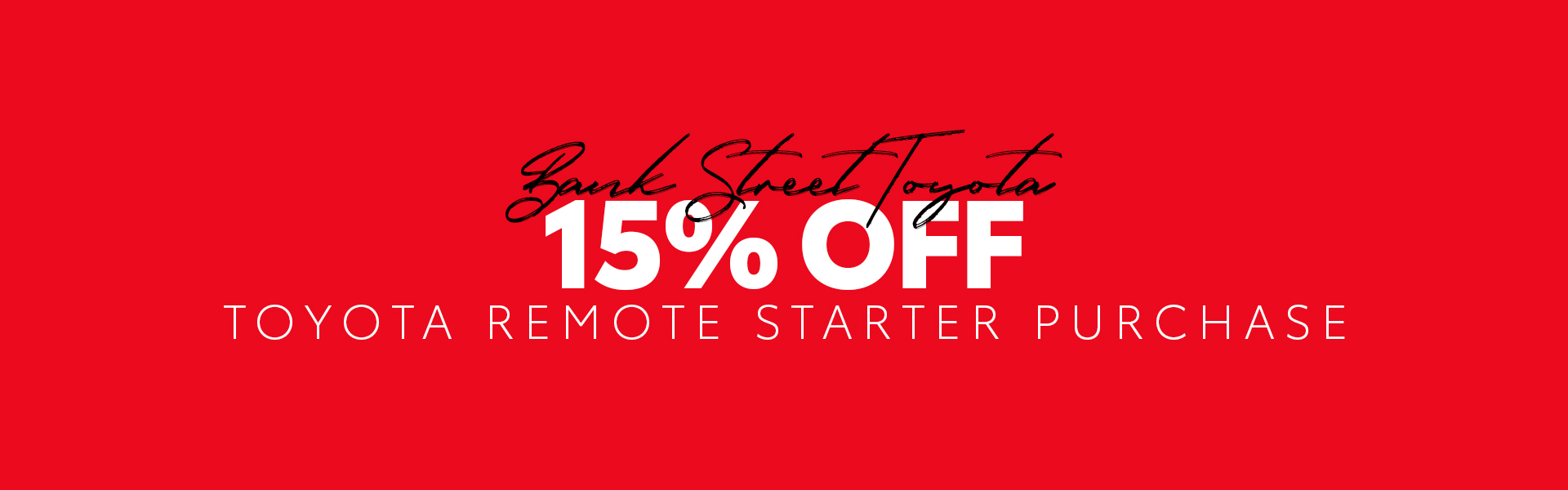15% Off Toyota Remote Starter Purchase 15% Off Toyota Remote Starter Purchase